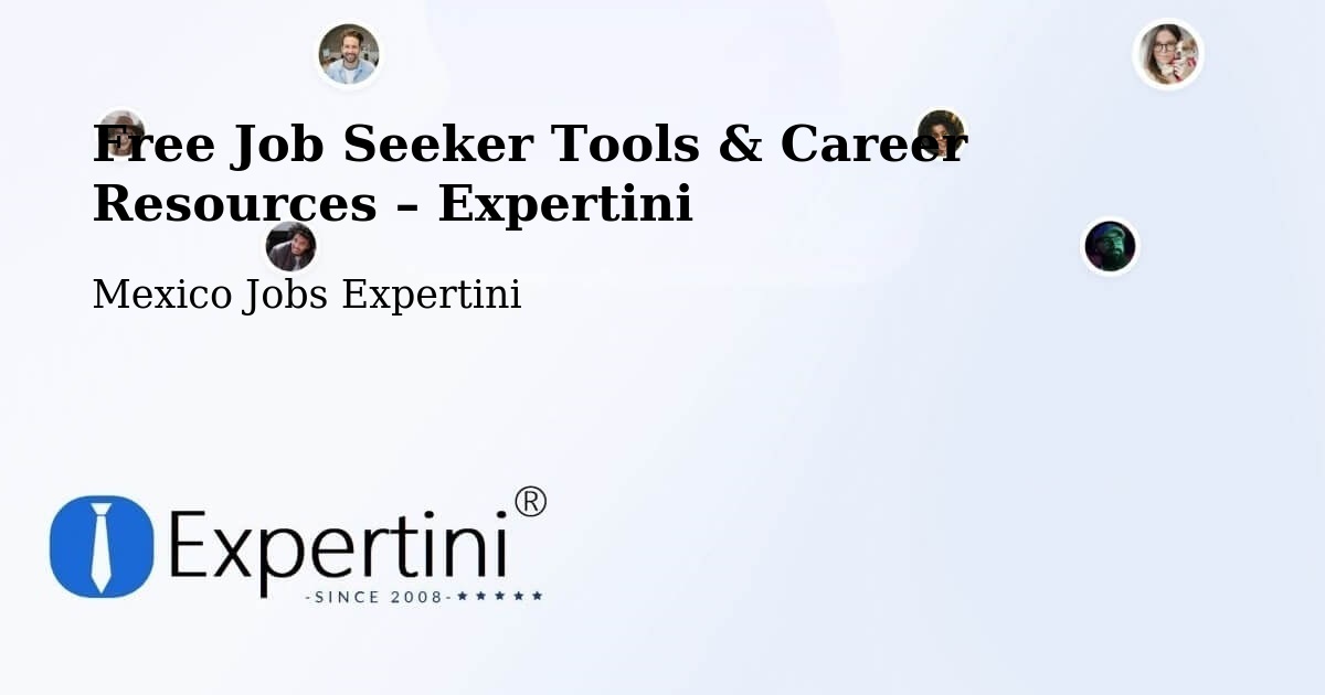 Free Job Seeker Tools & Career Resources – Monterrey - Monterrey, Mexico Jobs Expertini