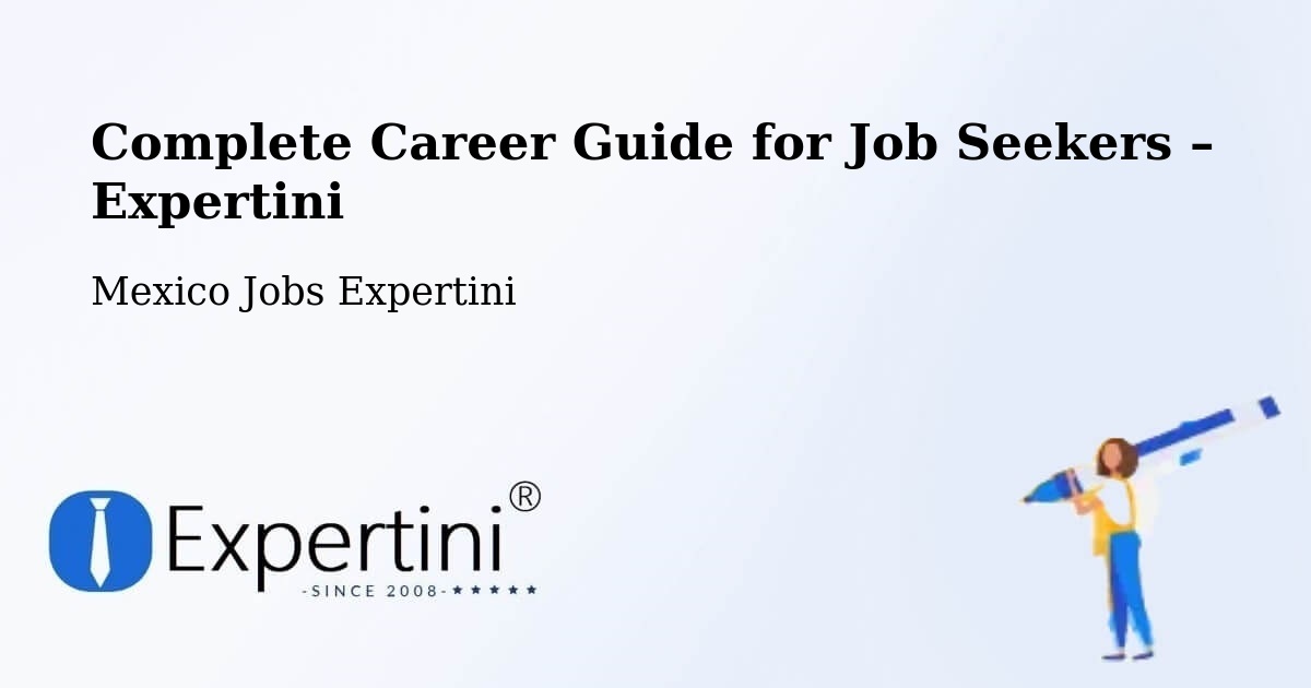 Career Guide for Job Seekers – Monterrey - Monterrey, Mexico Jobs Expertini